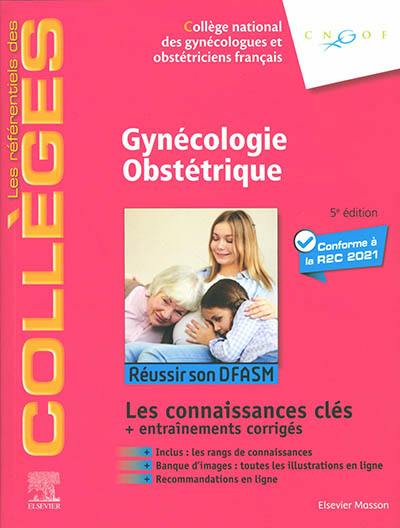 Gynécologie, obstétrique : réussir son DFASM : conforme à la R2C 2021 Gynécologie, obstétrique : réussir son DFASM : conforme à la R2C 2021