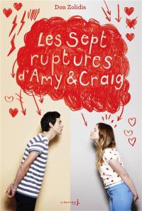 Les sept ruptures d'Amy & Craig