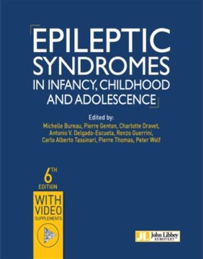 Epileptic syndromes in infancy, childhood and adolescence Epileptic syndromes in infancy, childhood and adolescence