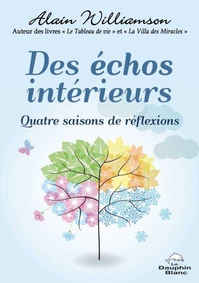 Des échos intérieurs : quatre saisons de réflexions Des échos intérieurs : quatre saisons de réflexions