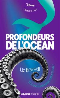 Profondeurs de l'océan : et si Ariel n'avait jamais vaincu Ursula ?
