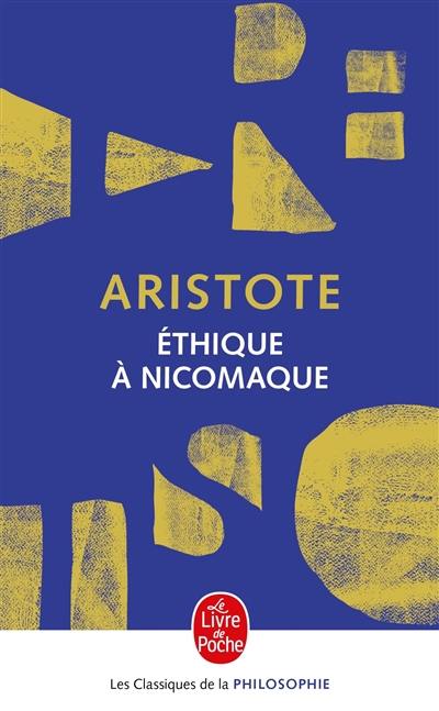 Ethique à Nicomaque Ethique à Nicomaque