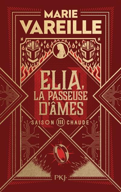 Elia, la passeuse d'âmes. Vol. 3. Saison chaude Elia, la passeuse d'âmes. Vol. 3. Saison chaude