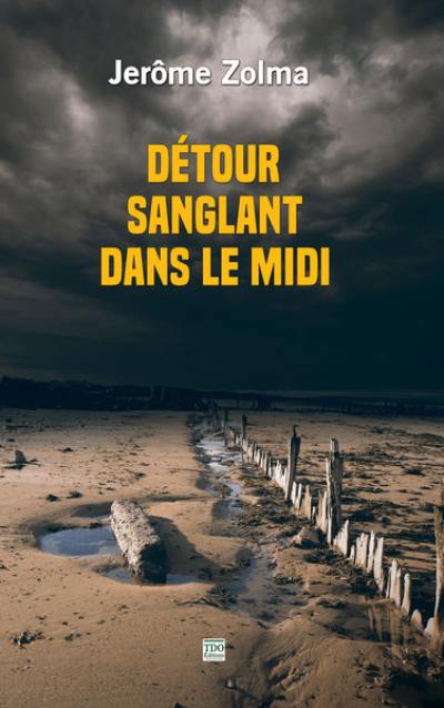 Détour sanglant dans le Midi Détour sanglant dans le Midi