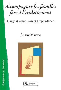 Accompagner les familles face à l'endettement : l'argent entre don et dépendance
