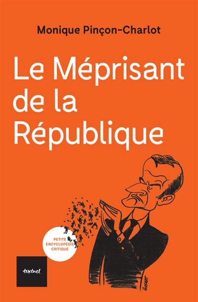 Le méprisant de la République Le méprisant de la République