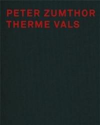 Peter Zumthor, Therme Vals