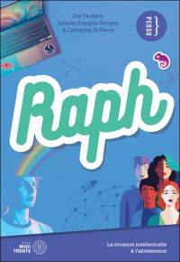 Raph : La douance intellectuelle à l'adolescence