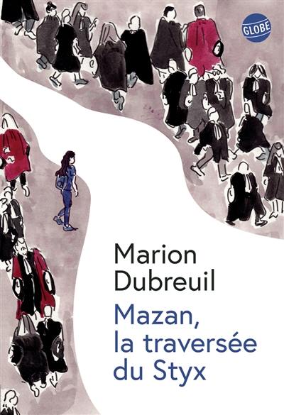 Mazan, la traversée du Styx Mazan, la traversée du Styx