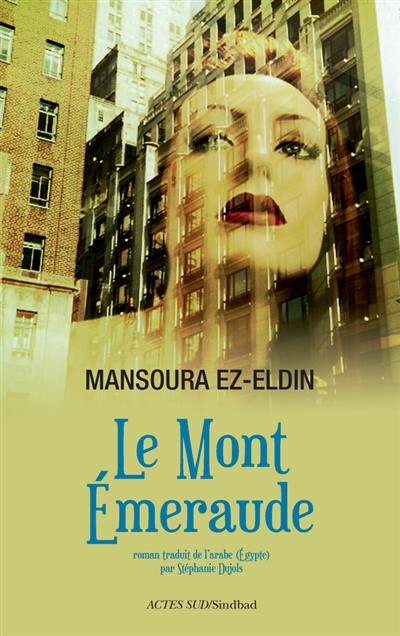 Le mont Emeraude ou Le conte manquant du Livre des nuits Le mont Emeraude ou Le conte manquant du Livre des nuits