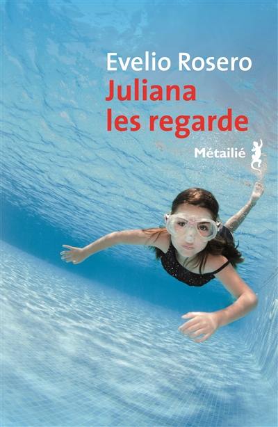 Juliana les regarde Juliana les regarde