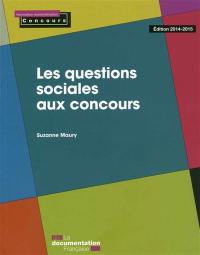 Les questions sociales aux concours Les questions sociales aux concours