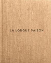 La longue saison