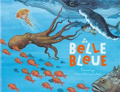 La belle bleue : océanologie La belle bleue : océanologie