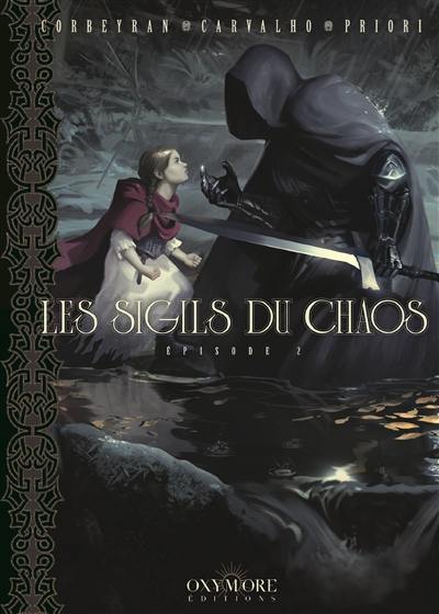 Les chevaliers ténèbres. Les sigils du chaos. Vol. 2