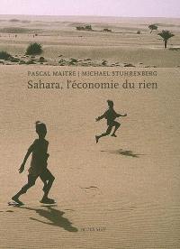 Sahara, l'économie du rien