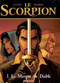 Le Scorpion. Vol. 1. La marque du diable Le Scorpion. Vol. 1. La marque du diable
