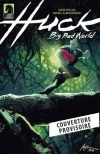 Huck. Vol. 2. Big bad world