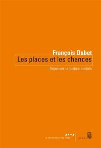 Les places et les chances : repenser la justice sociale