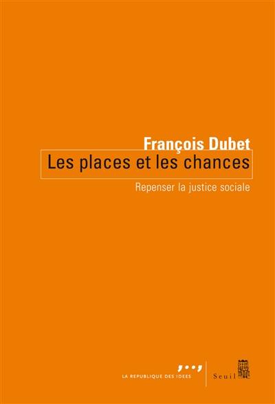 Les places et les chances : repenser la justice sociale