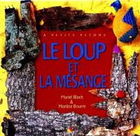 Le loup et la mésange