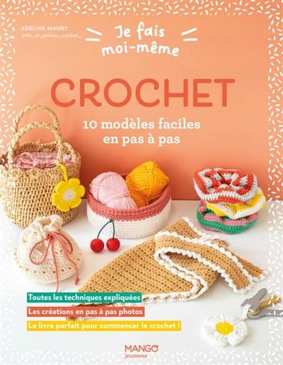 Crochet : 10 modèles faciles en pas à pas