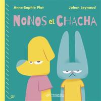 Nonos et Chacha
