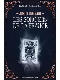 Les sorciers de la Beauce