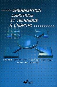 Organisation logistique et technique à l'hôpital