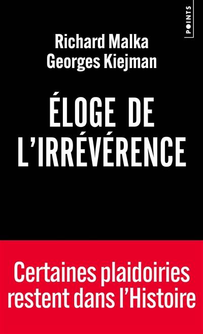 Eloge de l'irrévérence Eloge de l'irrévérence