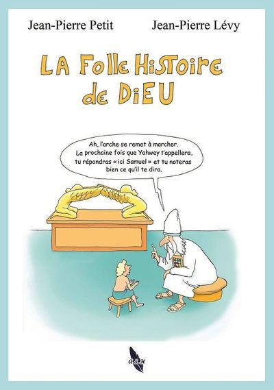 La folle histoire de Dieu