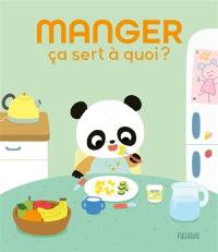 Manger, ça sert à quoi ?