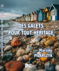 Des galets pour tout héritage