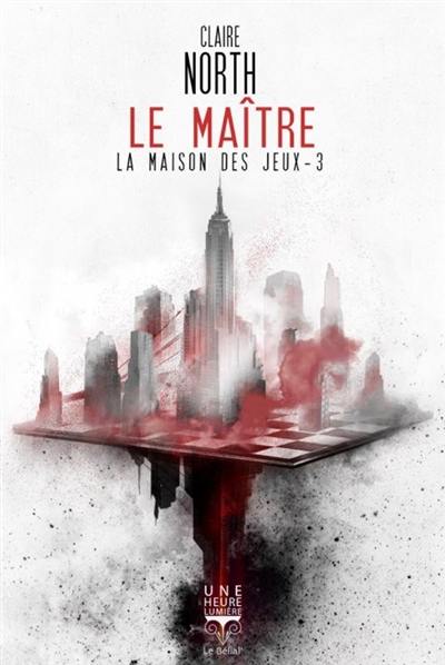 La Maison des jeux. Vol. 3. Le maître La Maison des jeux. Vol. 3. Le maître