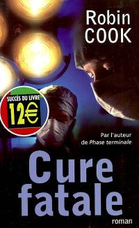 Cure fatale