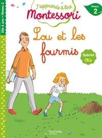 Lou et les fourmis : niveau 2 : spécial ou Lou et les fourmis : niveau 2 : spécial ou