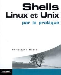 Shells, Linux et Unix par la pratique