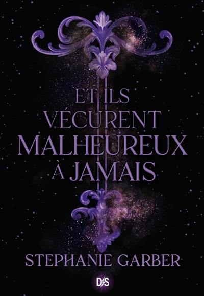 Il était une fois un coeur brisé. Vol. 2. Et ils vécurent malheureux à jamais Il était une fois un coeur brisé. Vol. 2. Et ils vécurent malheureux à jamais