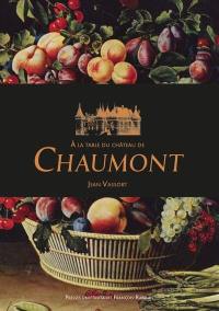 A la table du château de Chaumont
