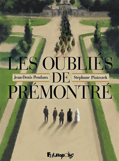 Les oubliés de Prémontré Les oubliés de Prémontré