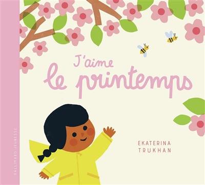 J'aime le printemps J'aime le printemps