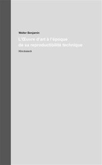 Oeuvres et inédits. Vol. 16. L'oeuvre d'art à l'époque de sa reproductibilité technique