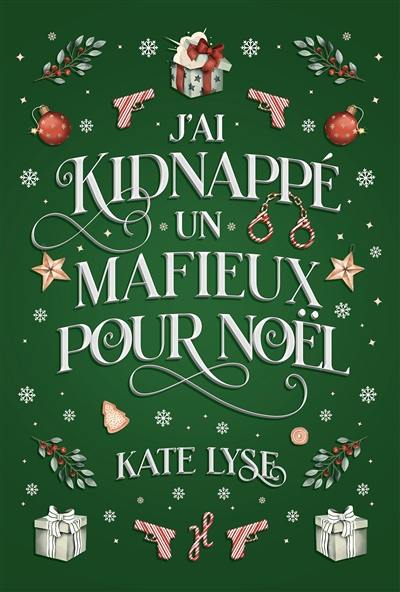 J'ai kidnappé un mafieux pour Noël