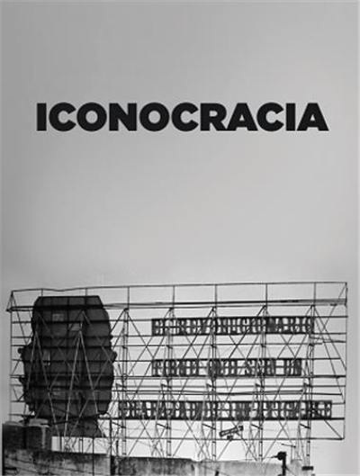Iconocracia An Image of Power and the Power of Images in Contemporary Cuban Photography
