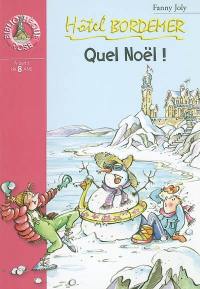 Hôtel Bordemer. Vol. 2002. Quel Noël !
