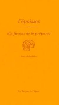 L'époisses : dix façons de le préparer