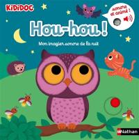 Hou-hou ! : mon imagier sonore de la nuit