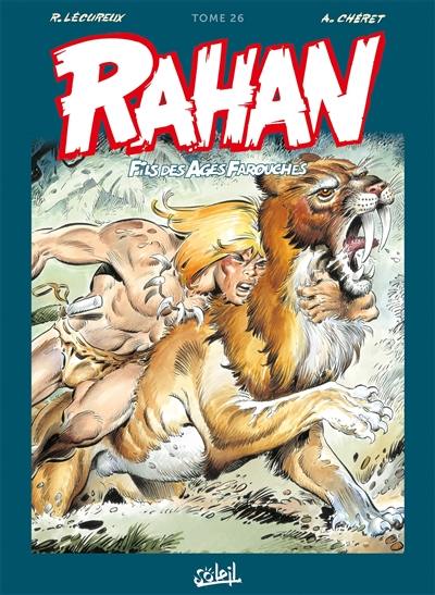 Rahan, fils des âges farouches : l'intégrale. Vol. 26
