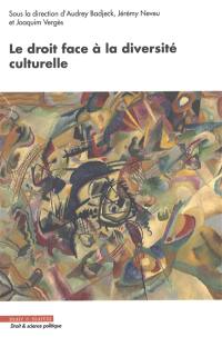 Le droit face à la diversité culturelle