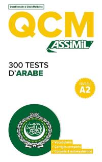 300 tests d'arabe, niveau A2 : QCM